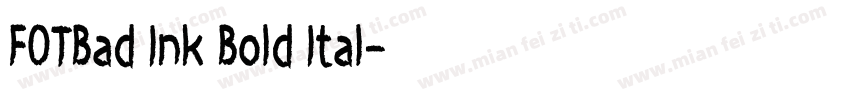 FOTBad Ink Bold Ital字体转换